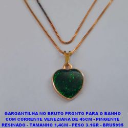 GARGANTILHA NO BRUTO PRONTO PARA O BANHO COM CORRENTE VENEZIANA DE 45CM - PINGENTE RESINADO - TAMANHO 1,4CM - PESO 3.1GR - BRU5995