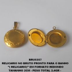 RELICARIO NO BRUTO PRONTO PARA O BANHO  ''( RELICARIO)'' EM FORMATO REDONDO TAMANHO 2CM - PESO TOTAL 2.4GR -  BRU5357
