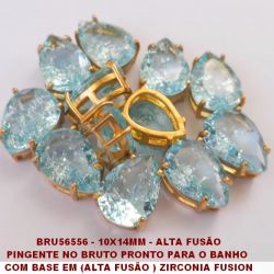 PINGENTE NO BRUTO PRONTO PARA O BANHO  COM BASE 10X14MM (ALTA FUSÃO ) ZIRCONIA FUSION PESO TOTAL 1.6GR - BRU5656
