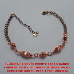 PULSEIRA NO BRUTO PRONTO PARA O BANHO  CORRENT. DUPLA  BOLINHAS DE 6MM E TULIPA COMP.20CM+EXTEN. PESO 3,7GR - BRU2474