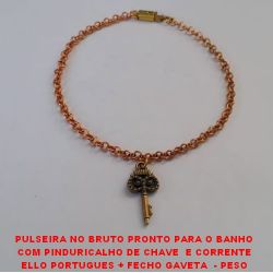 PULSEIRA NO BRUTO PRONTO PARA O BANHO COM PINDURICALHO DE CHAVE  E CORRENTE ELLO PORTUGUES + FECHO GAVETA  - PESO 4,0GR - 20CM - PING.2,5CM - BRU1149