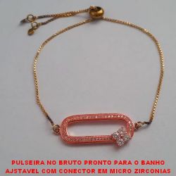 PULSEIRA NO BRUTO PRONTO PARA O BANHO AJSTAVEL COM CONECTOR EM MICRO ZIRCONIAS CONECTOR 3X1CM -PESO 4,3GR - BRU1365