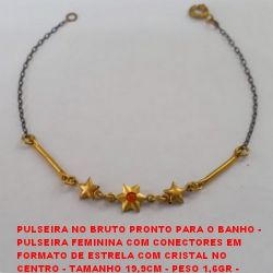 PULSEIRA NO BRUTO PRONTO PARA O BANHO -  PULSEIRA FEMININA COM CONECTORES EM  FORMATO DE ESTRELA COM CRISTAL NO  CENTRO - TAMANHO 19,9CM - PESO 1,6GR -  BRU3151