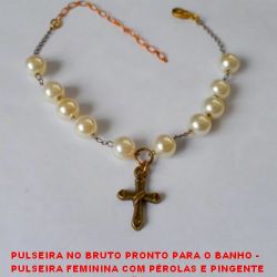 PULSEIRA NO BRUTO PRONTO PARA O BANHO -  PULSEIRA FEMININA COM PÉROLAS E PINGENTE  DE CRUZ EM ALTA FUSÃO + EXTENSOR E FECHO  LAGOSTA - LARG. DAS PÉROLAS 8MM - TAMANHO  25,0CM - PESO 4,8GR - BRU3184