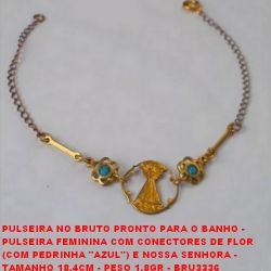 PULSEIRA NO BRUTO PRONTO PARA O BANHO -  PULSEIRA FEMININA COM CONECTORES DE FLOR  (COM PEDRINHA ''AZUL'') E NOSSA SENHORA -  TAMANHO 18,4CM - PESO 1,8GR - BRU3336