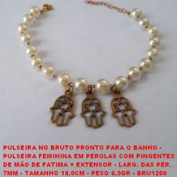 PULSEIRA NO BRUTO PRONTO PARA O BANHO -  PULSEIRA FEMININA EM PÉROLAS COM PINGENTES  DE MÃO DE FATIMA + EXTENSOR - LARG. DAS PÉR.  7MM - TAMANHO 18,0CM - PESO 6,9GR - BRU1260