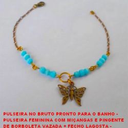 PULSEIRA NO BRUTO PRONTO PARA O BANHO -  PULSEIRA FEMININA COM MIÇANGAS E PINGENTE  DE BORBOLETA VAZADA + FECHO LAGOSTA -  TAMANHO 19,2CM - PESO 3,5GR - BRU0401