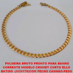 PULSEIRA BRUTO PRONTO PARA BANHO CORRENTE MODELO CRUMET CURTO ELLO  BATIDO -(XCN178)COM FECHO CANHÃO - PESO  4,6GR - '' 20CM '' - BRU1470