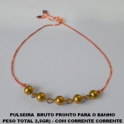 PULSEIRA  BRUTO PRONTO PARA O BANHO  PESO TOTAL 2,5GR) - COM CORRENTE CORRENTE  VENEZIANA AJUSTAVEL(REGULAVEL) COM BOLAS  DE 6MM LISA - BRU3326