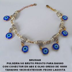 PULSEIRA NO BRUTO PRONTO PARA BANHO(CX92) COM CONECTOR EM ABS E OLHO GREGO DE 10MM  TAMANHO 18CM+EXTENSOR- FECHO LAGOSTA BRU5049
