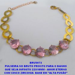 PULSEIRA NO BRUTO PRONTO PARA O BANHO QUE SEJA INFINITO 22X10MM - AMOR ETERNO COM CINCO ZIRCONIA  BASE EM ''ALTA FUSÃO'' DE 10X10MM - PESO 11GR - TAMANHO 19CM - BRU5072