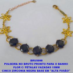 PULSEIRA NO BRUTO PRONTO PARA O BANHO  FLOR C/ PÉTALAS VAZADAS 15MM CINCO ZIRCONIA NEGRA BASE EM ''ALTA FUSÃO''  DE 10X10MM - PESO 9.8GR - TAMANHO 19CM -  BRU5098