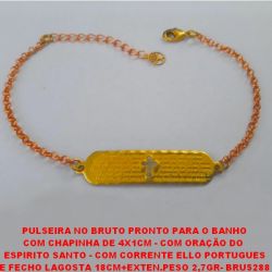 PULSEIRA NO BRUTO PRONTO PARA O BANHO COM CHAPINHA DE 4X1CM - COM ORAÇÃO DO  PAI NOSSO - COM CORRENTE ELLO PORTUGUES E FECHO LAGOSTA 18CM+EXTEN.PESO 2,7GR- BRU5288