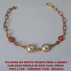PULSEIRA NO BRUTO PRONTO PARA O BANHO COM DUAS PEROLA DE DOIS OLHO GREGO  PESO 2.7GR - TAMANHO 19CM - BRU6024