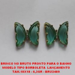 BRINCO NO BRUTO PRONTO PARA O BANHO MODELO TIPO BORBOLETA VERDE  LANÇAMENTO TAM.18X18 - 6,3GR - BRU2490