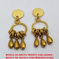 BRINCO NO BRUTO PRONTO PARA BANHO -  BRINCO DE ARGOLA COM PENDURICALHOS  DE GOTA - TAMANHO:3,3CM - PESO:3,0GR -  BRU3772