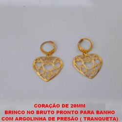 BRINCO NO BRUTO PRONTO PARA BANHO COM ARGOLINHA DE PRESÃO ( TRANQUETA) PESO TOTAL 2.9GR - CORAÇÃO DE 20MM - BRU1639