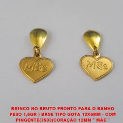 BRINCO NO BRUTO PRONTO PARA O BANHO PESO 1,6GR ) BASE TIPO GOTA 12X6MM - COM PINGENTE(3503)CORAÇÃO 12MM '' MÃE '' BRU2710
