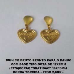 BRINCO BRUTO PRONTO PARA O BANHO COM BASE TIPO GOTA DE 12X8MM (3776)CORAÇ ''GRATIDÃO'' 16X13MM  BORDA TORCIDA - PESO 2,6GR -  BRU0154