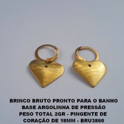BRINCO BRUTO PRONTO PARA O BANHO BASE ARGOLINHA DE PRESSÃO PESO TOTAL 2GR - PINGENTE DE  CORAÇÃO DE 18MM - BRU3860