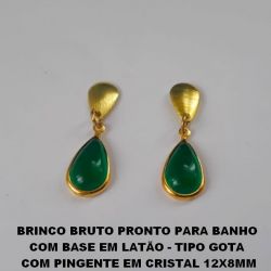 BRINCO BRUTO PRONTO PARA BANHO  COM BASE EM LATÃO - TIPO GOTA  COM PINGENTE EM CRISTAL 12X8MM PESO TOTAL 1,4GR - BRU0312