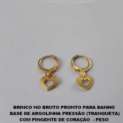 BRINCO NO BRUTO PRONTO PARA BANHO  BASE DE ARGOLINHA PRESSÃO (TRANQUETA) COM PINGENTE DE CORAÇÃO  - PESO  TOTAL 1,2GR - BRU1141