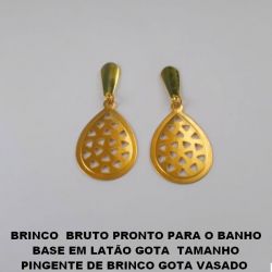 BRINCO  BRUTO PRONTO PARA O BANHO BASE EM LATÃO GOTA  TAMANHO PINGENTE DE BRINCO GOTA VASADO  DE 2,5X1,7CM (brinco medio) PESO 2,4GR BRU1585
