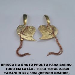 BRINCO NO BRUTO PRONTO PARA BANHO - TODO EM LATÃO -  PESO TOTAL 8.5GR TAMANHO 5X2,5CM -(BRINCO GRANDE)  BRU3565