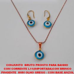 CONJUNTO  BRUTO PRONTO PARA BANHO  COM CORRENTE L11(IMPORTADA)COM BRINCO E PINGENTE DE 8MM OLHO GREGO - COM BASE ANZOL PRIMEIRA LINHA - PESO TOTAL 4,3GR - BRU3283