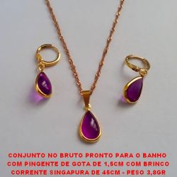 CONJUNTO NO BRUTO PRONTO PARA O BANHO  COM PINGENTE DE GOTA DE 1,5CM COM BRINCO CORRENTE SINGAPURA DE 45CM - PESO 3,8GR  BRU2050