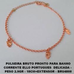 PULSEIRA BRUTO PRONTO PARA BANHO CORRENTE ELLO PORTUGUES  DELICADA -  PESO 2.9GR - 18CM+EXTENSOR - BRU4808