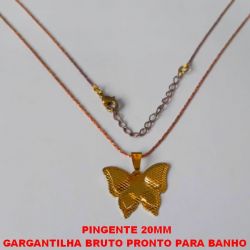 GARGANTILHA BRUTO PRONTO PARA BANHO  COM CORRENTE MODELO (L11) IMPORTADA  COM 45CM+EXTENSOR E FECHO LAGOSTA - PESO 3,9GR PINGENTE BORBOLETA 20MM -BRU0005