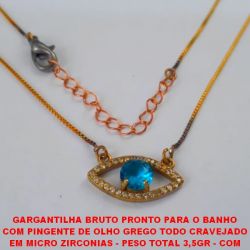GARGANTILHA BRUTO PRONTO PARA O BANHO COM PINGENTE DE OLHO GREGO TODO CRAVEJADO EM MICRO ZIRCONIAS - PESO TOTAL 3,5GR - COM CORRENTE DE 45CM + EXTENSOR - BRU4184