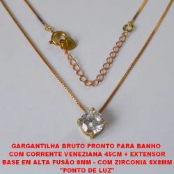 GARGANTILHA BRUTO PRONTO PARA BANHO  COM CORRENTE VENEZIANA 45CM + EXTENSOR BASE EM ALTA FUSÃO DE 8MM - COM ZIRCONIA 8X8MM ''PONTO DE LUZ'' BRU2541
