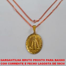 GARGANTILHA BRUTO PRONTO PARA BANHO  COM CORRENTE E FECHO LAGOSTA DE 50CM  PINGENTE EM LATÃO NOSSA SENHORA APARECIDA PINGENTE TAMANHO 38MM - PESO 14GR - BRU1781