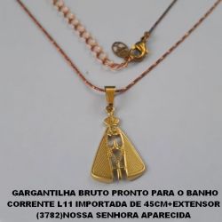 GARGANTILHA BRUTO PRONTO PARA O BANHO COM CORRENTE L11 IMPORTADA DE 45CM+EXTENSOR  (3782)NOSSA SENHORA APARECIDA  VAZADA 20MM C/ CABEÇA E MANTO - PESO 2,6GR - BRU0142