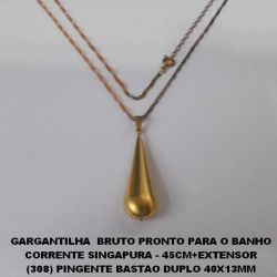 GARGANTILHA  BRUTO PRONTO PARA O BANHO CORRENTE SINGAPURA - 45CM+EXTENSOR (308) PINGENTE BASTAO DUPLO 40X13MM (TAMANHO MEDIO) TOTAL 4,5GR - BRU0230