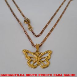 GARGANTILHA BRUTO PRONTO PARA BANHO  COM CORRENTE DE 45CM+EXTENSOR(L11)- COM  FECHO LAGOSTA PINGENTE 25MM BORBOLETA PESO 3,7GR - BRU3487