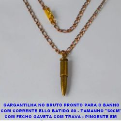 GARGANTILHA NO BRUTO PRONTO PARA O BANHO (RB508) COM CORRENTE ELLO BATIDO 80 - TAMANHO ''60CM'' COM FECHO GAVETA COM TRAVA - PINGENTE EM  ALTA FUSÃO - PESO 11,3GR - BRU3212