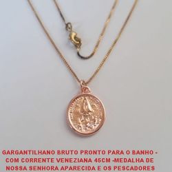 GARGANTILHANO BRUTO PRONTO PARA O BANHO -  COM CORRENTE VENEZIANA 45CM -MEDALHA DE  NOSSA SENHORA APARECIDA E OS PESCADORES PESO 3,2GR - MEDALHA 1,5CM - BRU2478