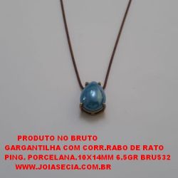 GARGANTILHA NO BRUTO PRONTO PARA O BANHO GARGANTILHA COM CORR.RABO DE RATO PING. PORCELANA.10X14MM 6.5GR - BRU532