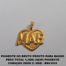 PINGENTE NO BRUTO PRONTO PARA BANHO PESO TOTAL 1,3GR) (4439) PINGENTE CORAÇÃO 20MM C/ MÃE - BRU1935