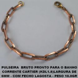 PULSEIRA  BRUTO PRONTO PARA O BANHO  CORRENTE CARTIER (KDL1.8) TAMANHO 20CM) LARGURA DE  6MM - COM FECHO LAGOSTA - PESO 10.0GR  BRU4707