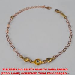 PULSEIRA NO BRUTO PRONTO PARA BANHO (PESO 1,8GR) CORRENTE TODA EM CORAÇÃO -  FECHO LAGOSTA COM CORAÇÃO EM LATÃO E OLHO GREGO DE 7MM TAMANHO 18CM+EXTENSOR  BRU1943
