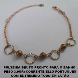 PULSEIRA BRUTO PRONTO PARA O BANHO  PESO 3,0GR) CORRENTE ELLO PORTUGUES COM ENTREMEIO TODO EM LATÃO  FECHO LAGOSTA - 18CM+EXTENSOR  BRU1646