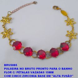 PULSEIRA NO BRUTO PRONTO PARA O BANHO  FLOR C/ PÉTALAS VAZADAS 15MM COM CINCO ZIRCONIA BASE EM ''ALTA FUSÃO''  DE 10X10MM - PESO 11GR - TAMANHO 19CM - BRU5085
