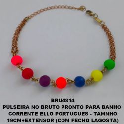 PULSEIRA NO BRUTO PRONTO PARA BANHO  CORRENTE ELLO PORTUGUES - TAMNHO 19CM+EXTENSORB (COM FECHO LAGOSTA) COM CONTAS DE 8MM (''MODELO COLORIDO'')  PESO 4.6GR - BRU4814