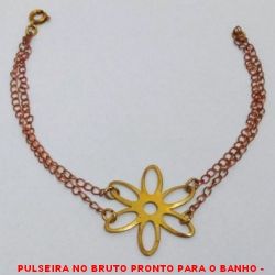 PULSEIRA NO BRUTO PRONTO PARA O BANHO -  PULSEIRA FEMININA COM CONECTOR DE FLOR -  TAMANHO:19,2CM - PESO:2,2GR - BRU3905