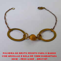 PULSEIRA NO BRUTO PRONTO PARA O BANHO COM ARGOLLAS E BOLA DE 10MM DIAMANTADA 20CM  - PESO 4,5GR  - BRU1197