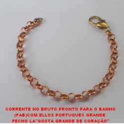 PULSEIRA NO BRUTO PRONTO PARA O BANHO (FAB)COM ELLOS PORTUGUES GRANDE  FECHO LA''GOSTA GRANDE DE CORAÇÃO'' 18CM - PESO 7,6GR  - BRU1362